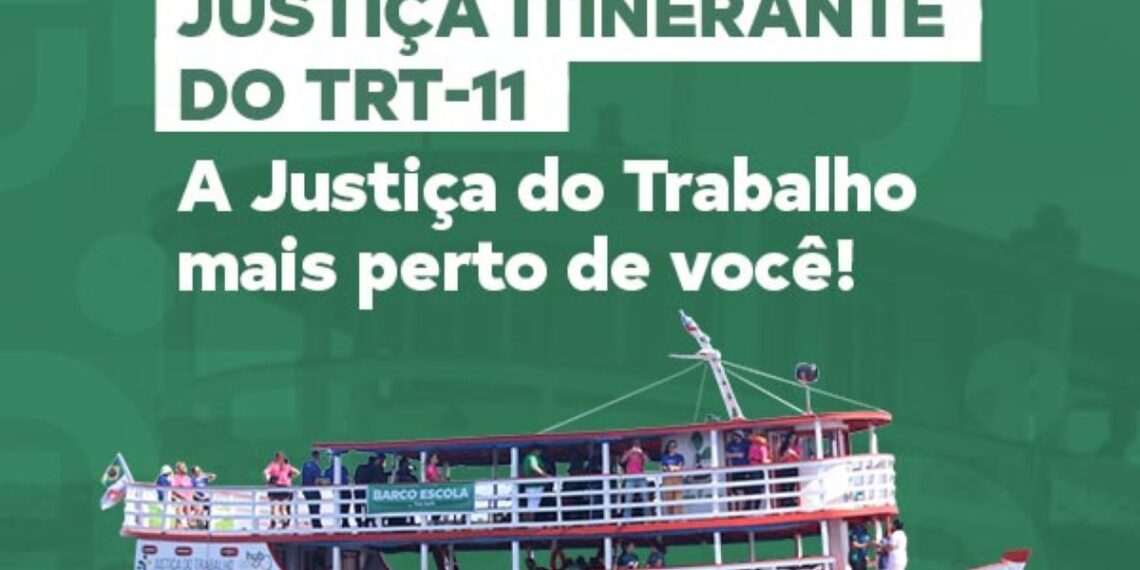 Justiça do Trabalho Itinerante percorre 16 municípios do Amazonas em maio