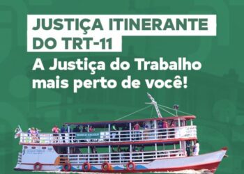 Justiça do Trabalho Itinerante percorre 16 municípios do Amazonas em maio