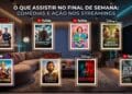 Confira 8 filmes que bombaram no Netflix, HBO Max, Prime Video e Globoplay